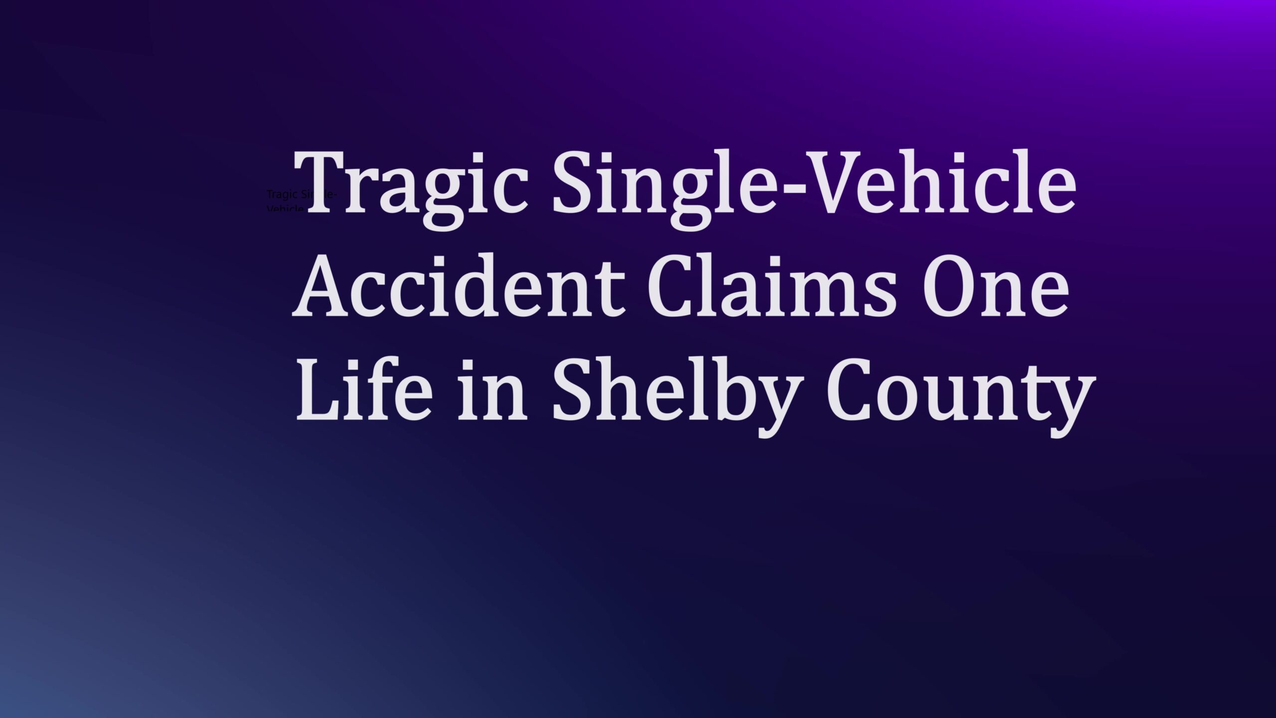 Tragic Single-Vehicle Accident